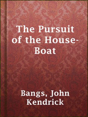 cover image of The Pursuit of the House-Boat